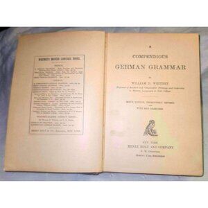 1888 A Compendious German Grammar William D Whitney Hard to Find Antique